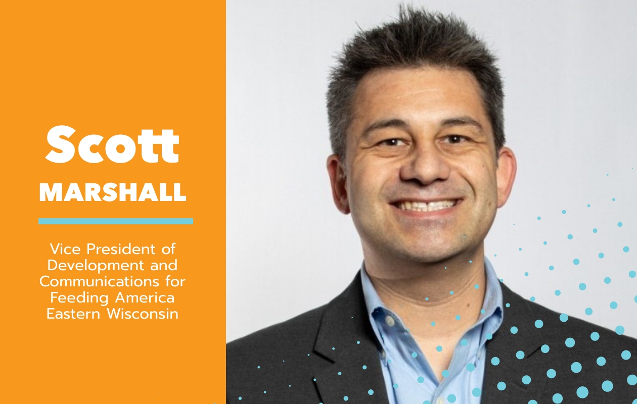 Scott Marshall - Vice President of Development and Communications for Feeding America Eastern Wisconsin