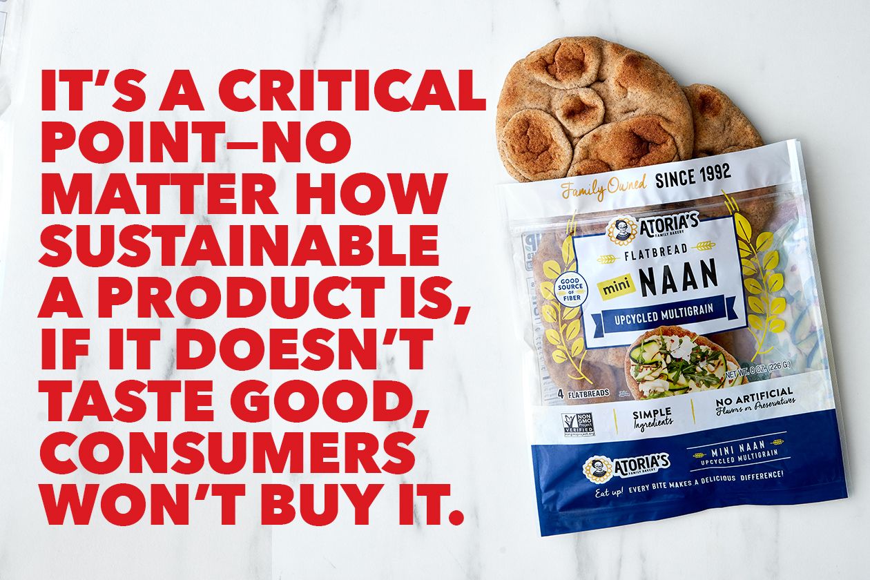 It's a critical point - no matter how sustainable a product is, if it doesn't taste good, consumers won't buy it.